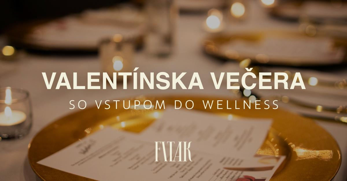 Valentínsky večer - Hotel Fitak Liptovský Ján - Ubytovanie - Wellness - Reštaurácia - Liptov